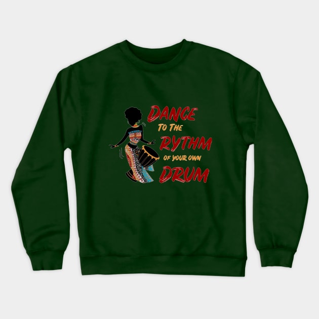 Dance to the Rythm Crewneck Sweatshirt by ZippyTees